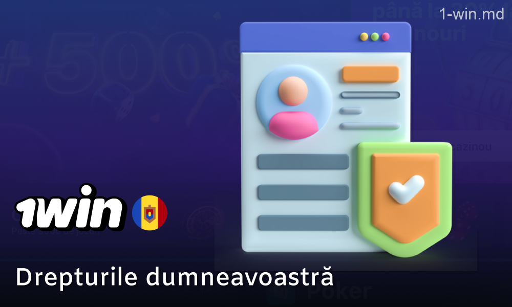 Drepturile utilizatorului în legătură cu datele de pe 1win