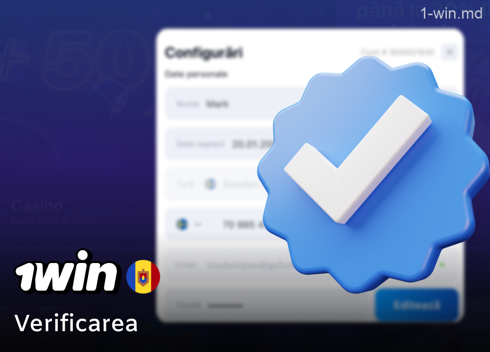 Procesul de verificare a contului la 1win în Moldova